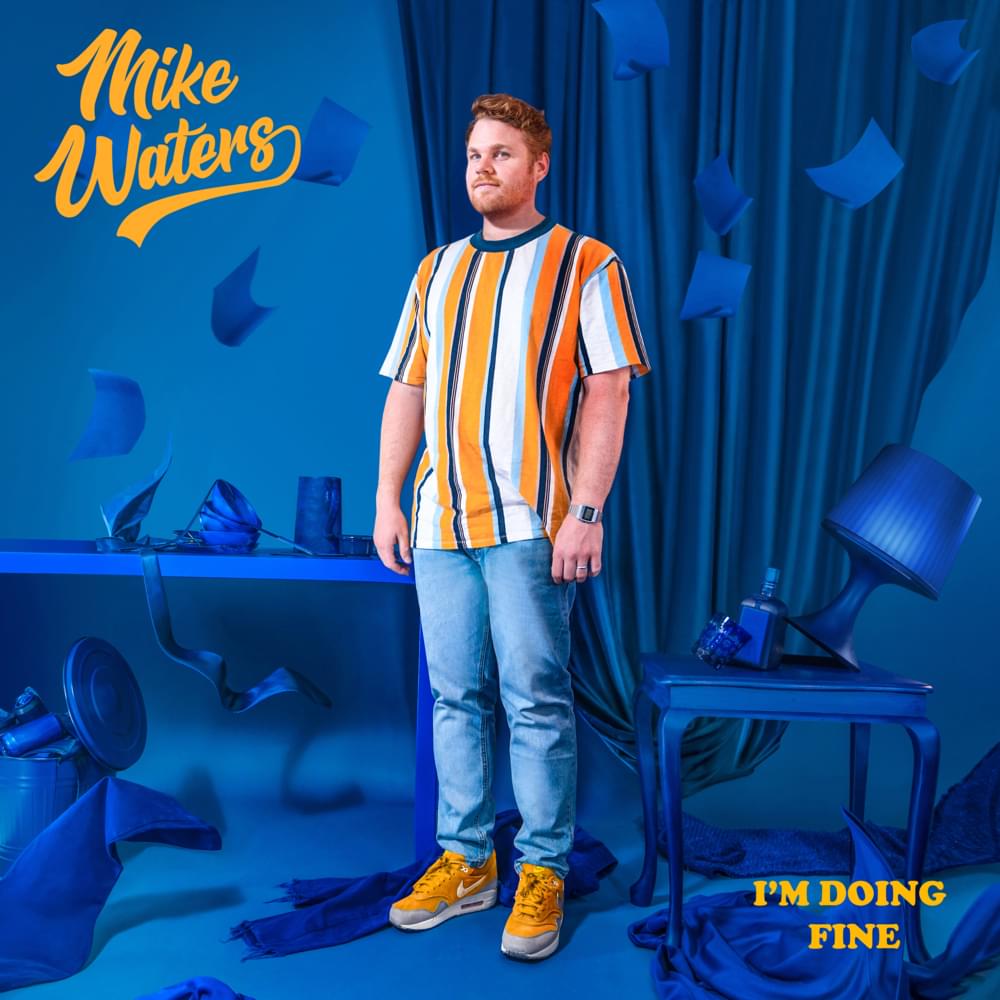 I’m Doing Fine – Mike Waters